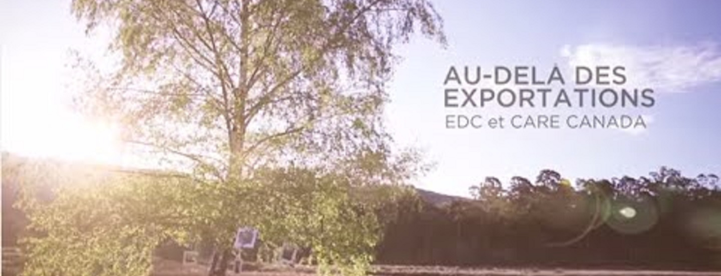 Vidéo d’EDC et de CARE Canada : Au-delà des exportations