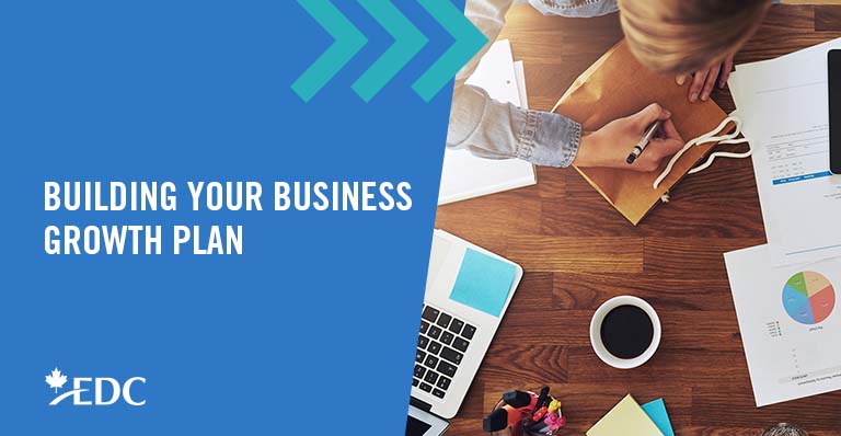 Building your business growth plan | EDC