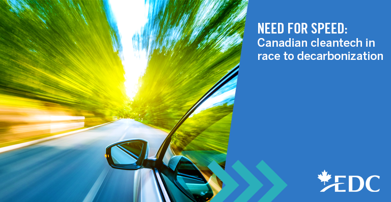 Need for speed: Canadian cleantech in race to decarbonization